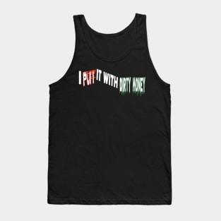 I Puff it with Dirty Money Tank Top